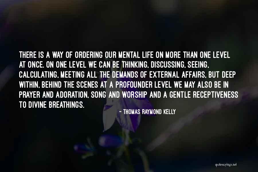 Prayer Meeting Quotes By Thomas Raymond Kelly Prayer Meeting Quotes By Thomas Raymond Kelly
