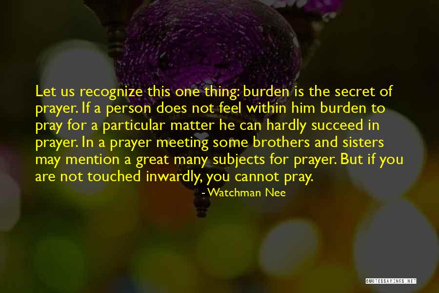 Prayer Meeting Quotes By Watchman Nee Prayer Meeting Quotes By Watchman Nee
