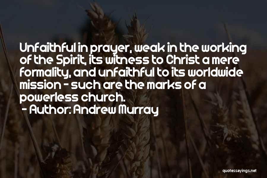 Prayer Not Working Quotes By Andrew Murray