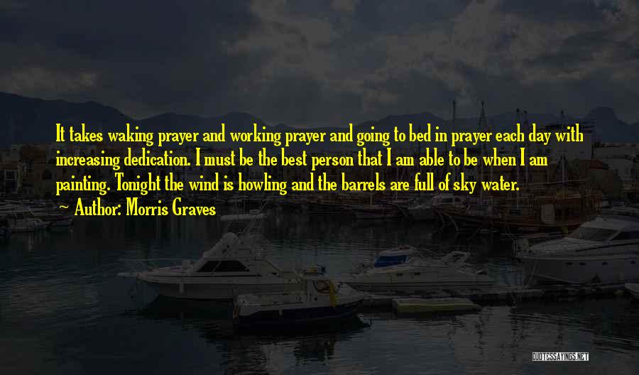 Prayer Not Working Quotes By Morris Graves