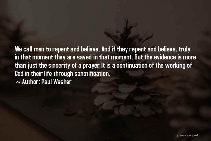 Prayer Not Working Quotes By Paul Washer