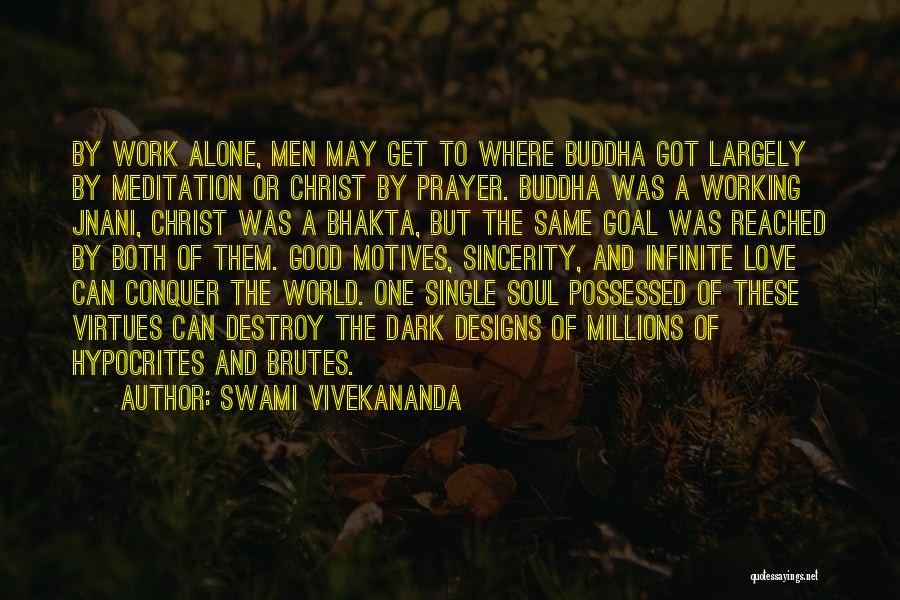 Prayer Not Working Quotes By Swami Vivekananda