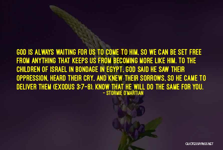 Prayer Of Freedom Quotes By Stormie O'martian Prayer Of Freedom Quotes By Stormie O'martian