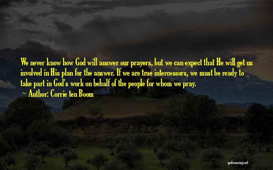 Prayer Of Intercession Quotes By Corrie Ten Boom