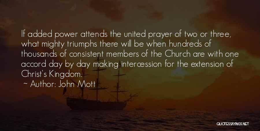 Prayer Of Intercession Quotes By John Mott