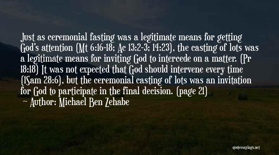 Prayer Of Intercession Quotes By Michael Ben Zehabe