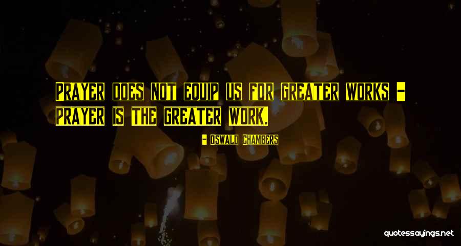 Prayer Oswald Chambers Quotes By Oswald Chambers Prayer Oswald Chambers Quotes By Oswald Chambers