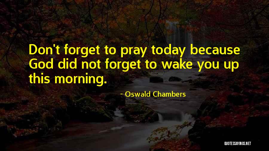 Prayer Oswald Chambers Quotes By Oswald Chambers Prayer Oswald Chambers Quotes By Oswald Chambers