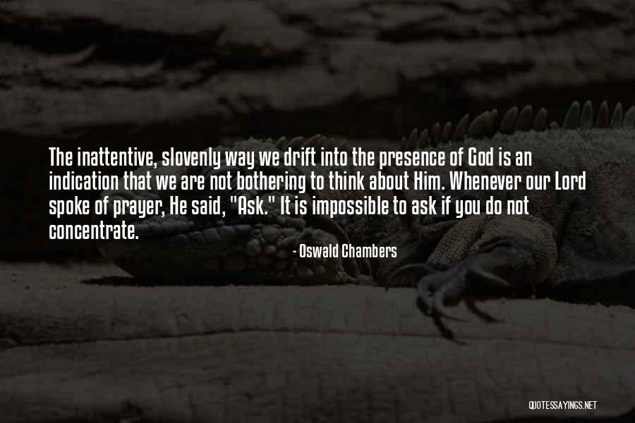 Prayer Oswald Chambers Quotes By Oswald Chambers Prayer Oswald Chambers Quotes By Oswald Chambers