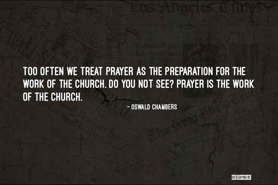 Prayer Oswald Chambers Quotes By Oswald Chambers Prayer Oswald Chambers Quotes By Oswald Chambers