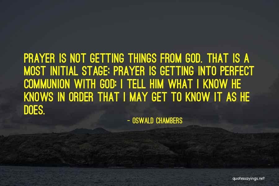 Prayer Oswald Chambers Quotes By Oswald Chambers Prayer Oswald Chambers Quotes By Oswald Chambers