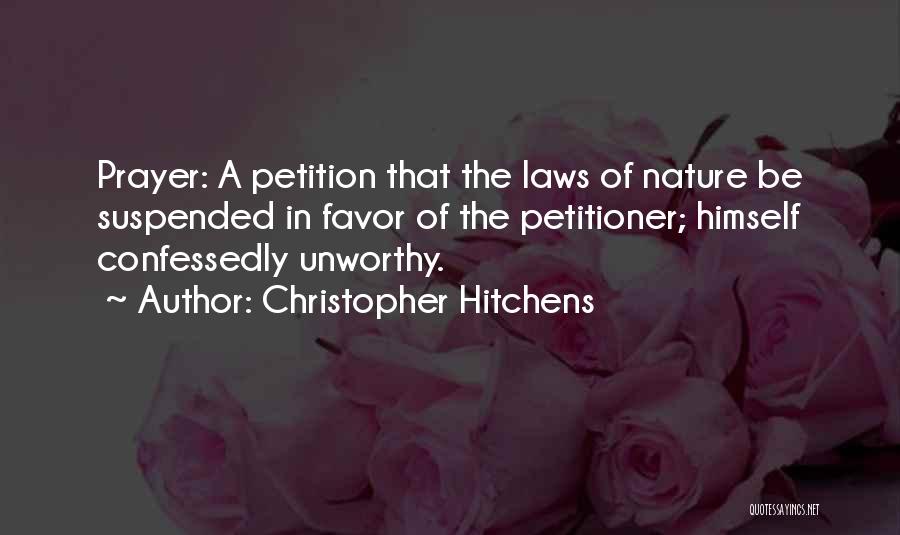 Prayer Petition Quotes By Christopher Hitchens