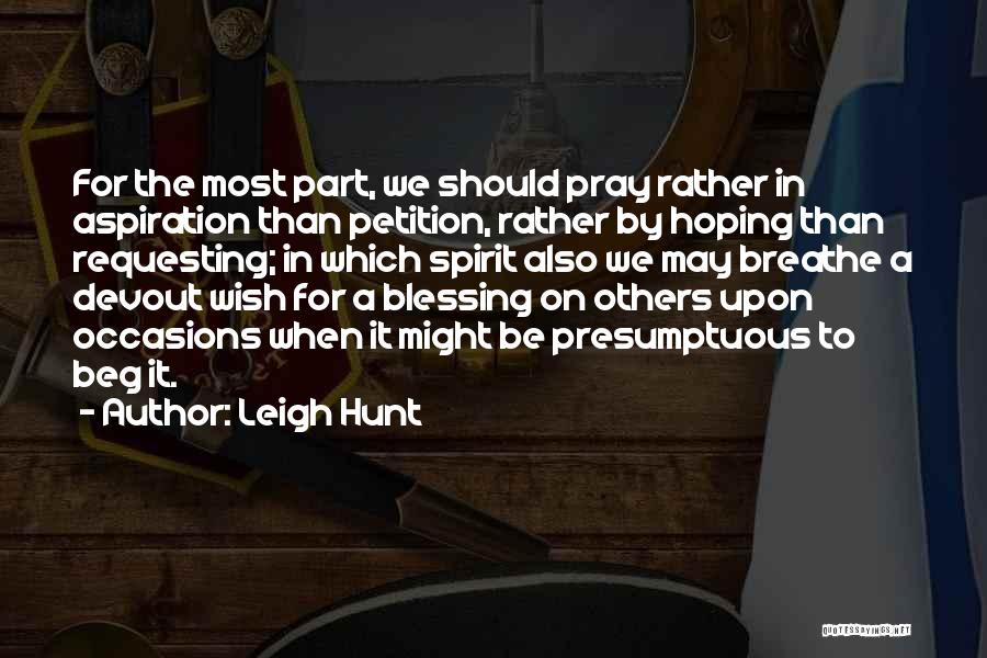 Prayer Petition Quotes By Leigh Hunt