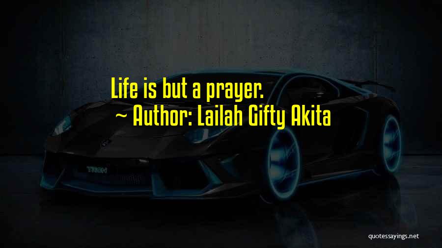 Prayer Positive Quotes By Lailah Gifty Akita