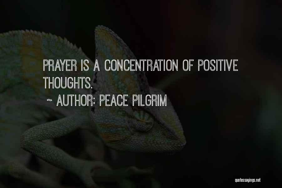 Prayer Positive Quotes By Peace Pilgrim