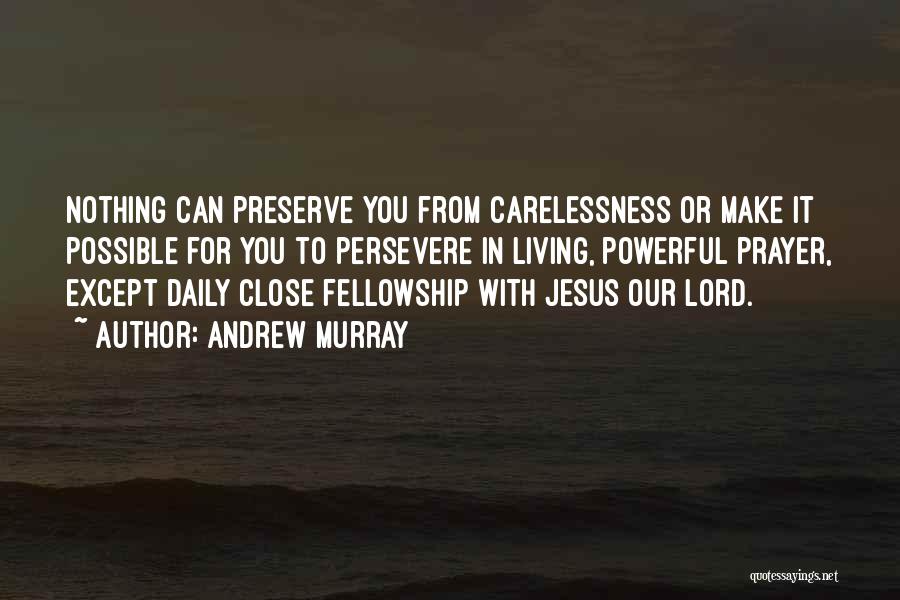 Prayer Powerful Quotes By Andrew Murray