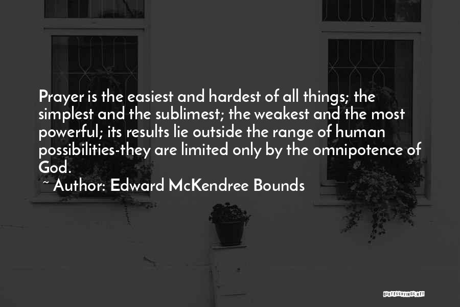 Prayer Powerful Quotes By Edward McKendree Bounds