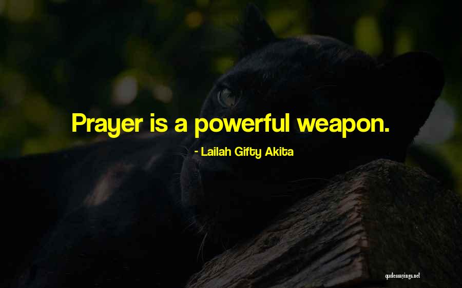 Prayer Powerful Quotes By Lailah Gifty Akita