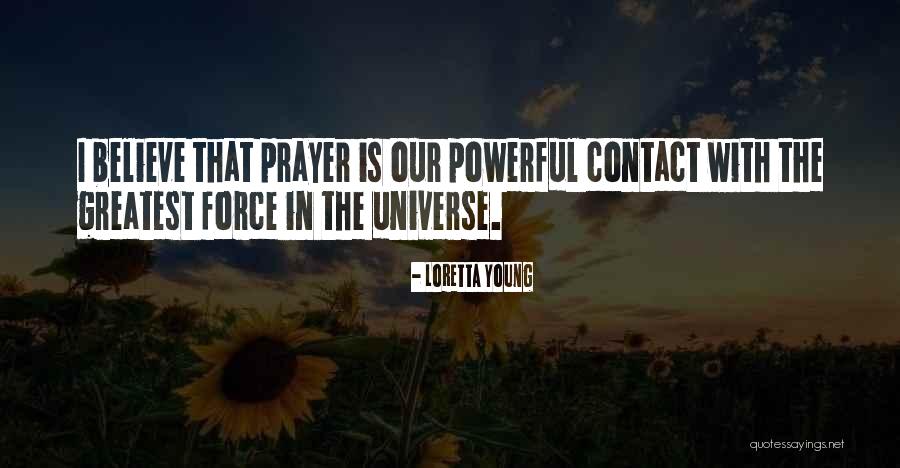 Prayer Powerful Quotes By Loretta Young