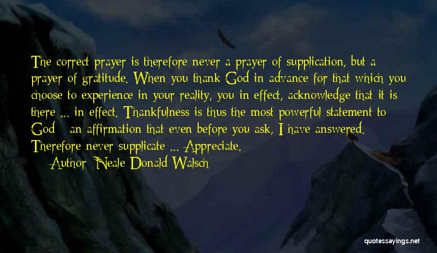 Prayer Powerful Quotes By Neale Donald Walsch