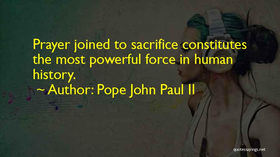 Prayer Powerful Quotes By Pope John Paul II