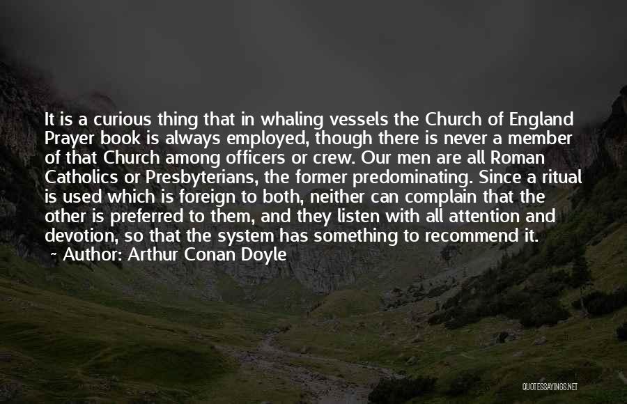 Prayer Religion Quotes By Arthur Conan Doyle