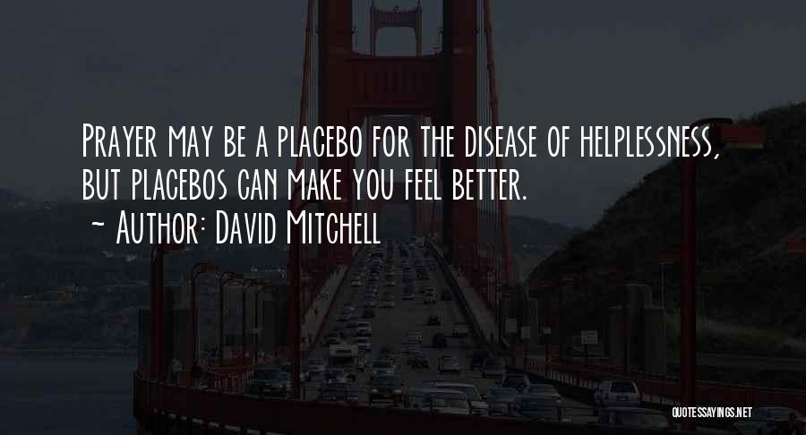 Prayer Religion Quotes By David Mitchell