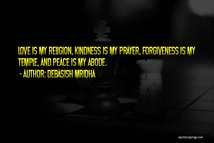 Prayer Religion Quotes By Debasish Mridha