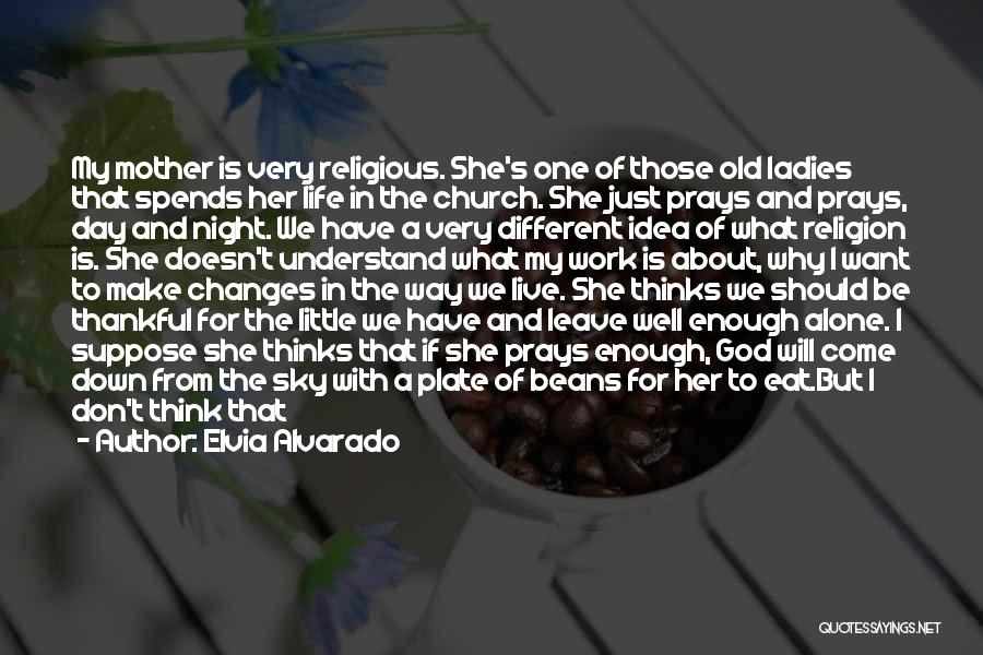 Prayer Religion Quotes By Elvia Alvarado