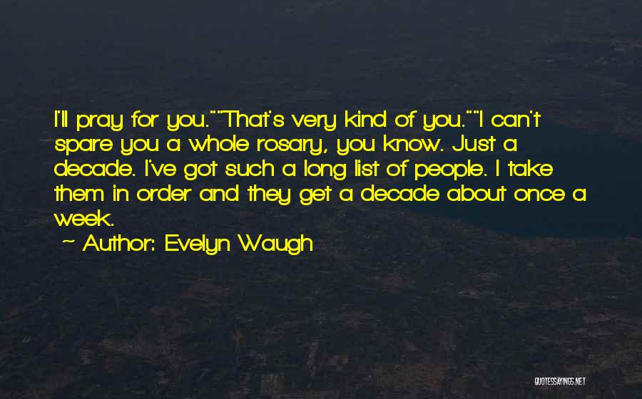 Prayer Religion Quotes By Evelyn Waugh