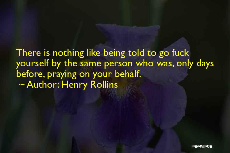 Prayer Religion Quotes By Henry Rollins