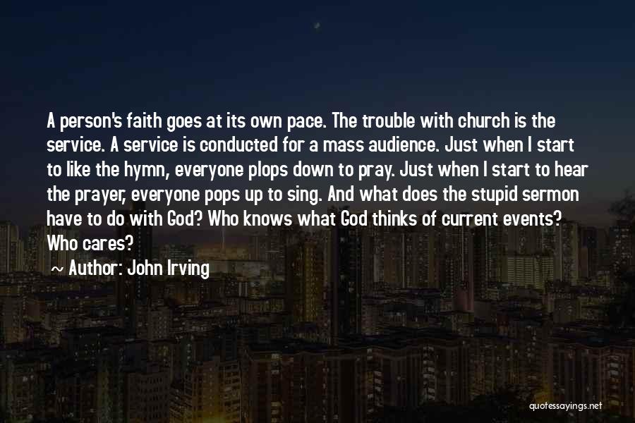 Prayer Religion Quotes By John Irving