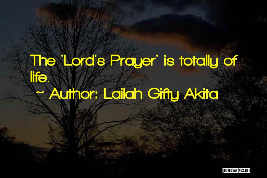 Prayer Religion Quotes By Lailah Gifty Akita