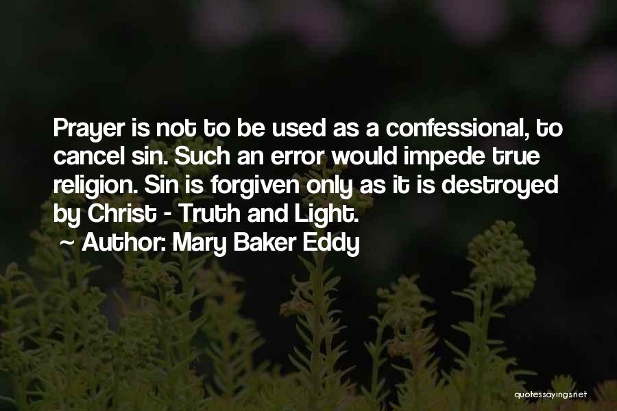 Prayer Religion Quotes By Mary Baker Eddy