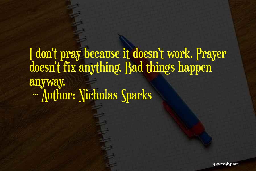 Prayer Religion Quotes By Nicholas Sparks