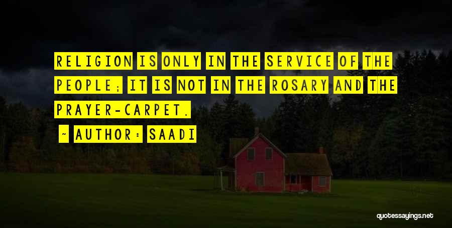 Prayer Religion Quotes By Saadi