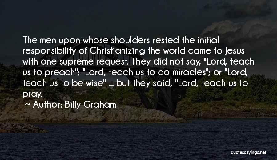 Prayer Request Quotes By Billy Graham