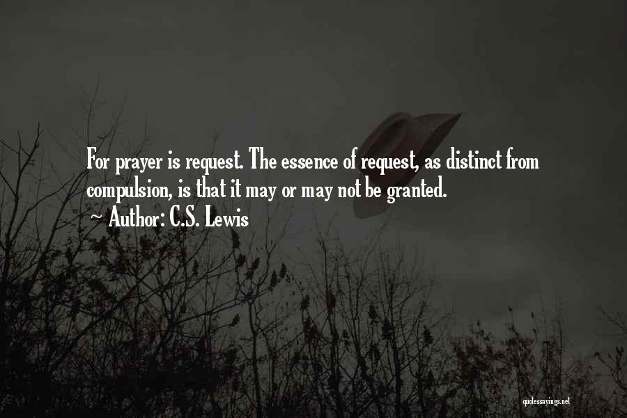 Prayer Request Quotes By C.S. Lewis