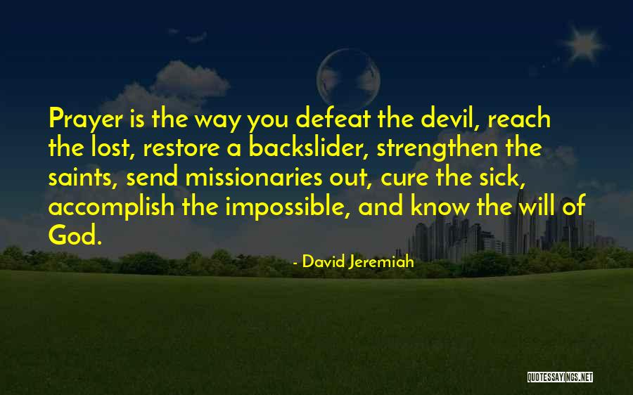 Prayer Saints Quotes By David Jeremiah