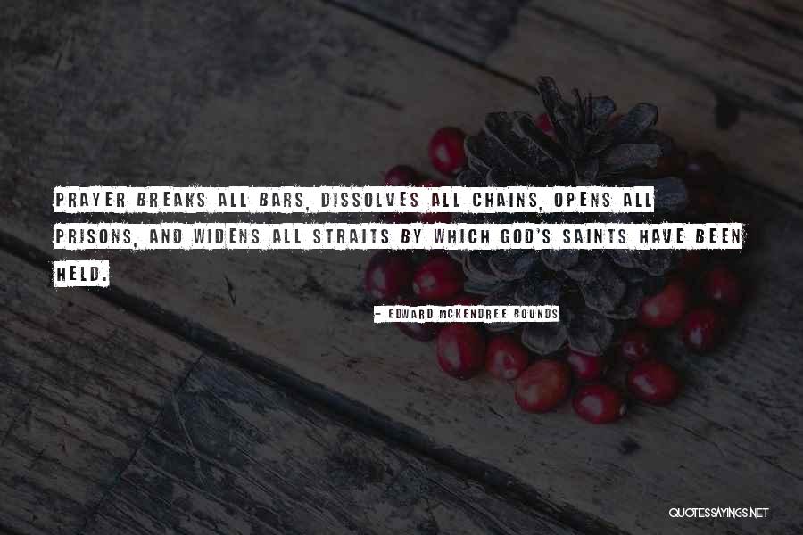 Prayer Saints Quotes By Edward McKendree Bounds Prayer Saints Quotes By Edward McKendree Bounds