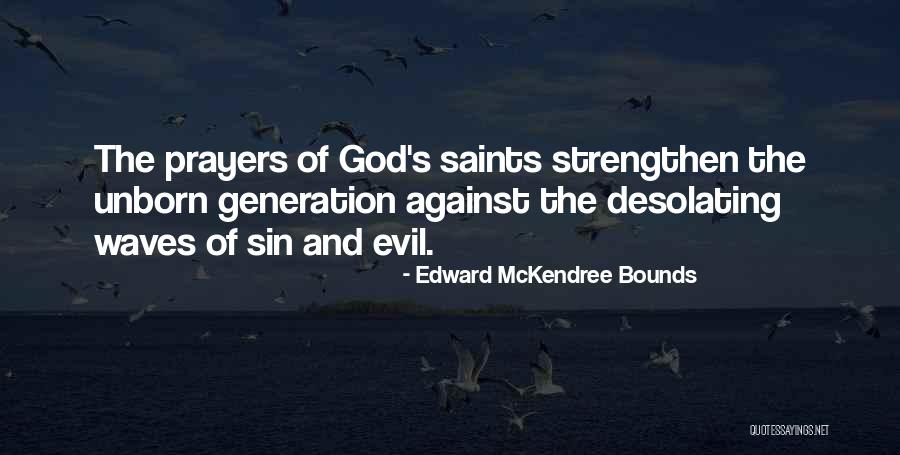 Prayer Saints Quotes By Edward McKendree Bounds