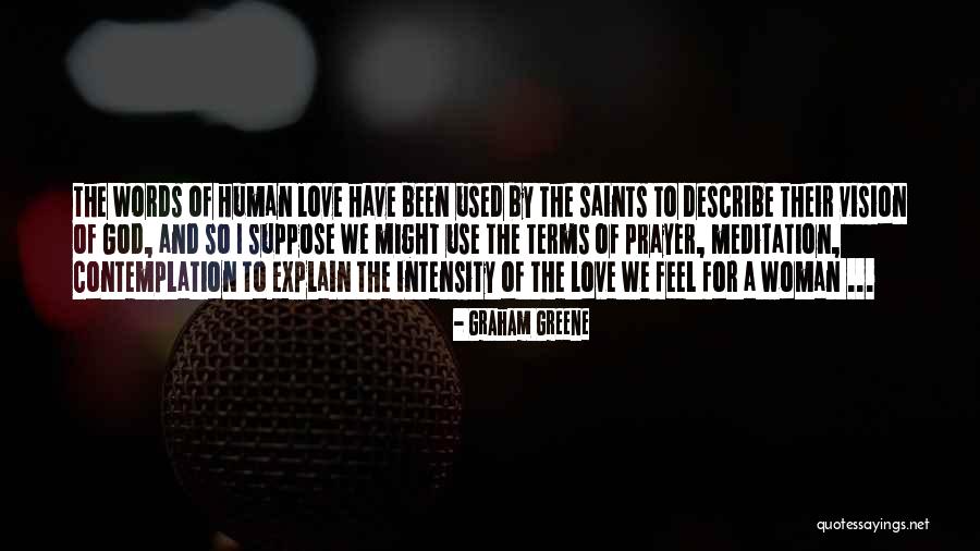 Prayer Saints Quotes By Graham Greene Prayer Saints Quotes By Graham Greene