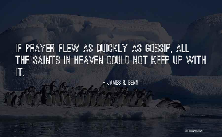 Prayer Saints Quotes By James R. Benn Prayer Saints Quotes By James R. Benn
