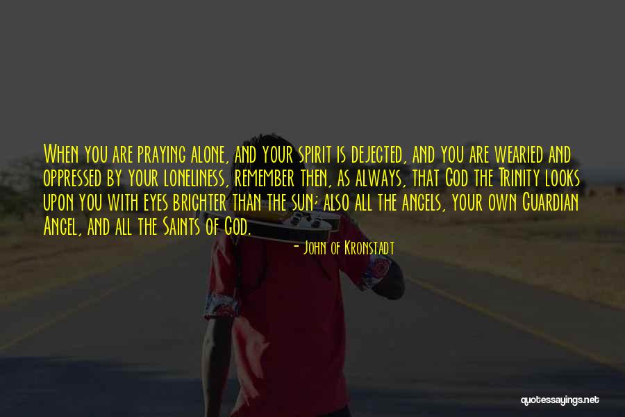 Prayer Saints Quotes By John Of Kronstadt Prayer Saints Quotes By John Of Kronstadt