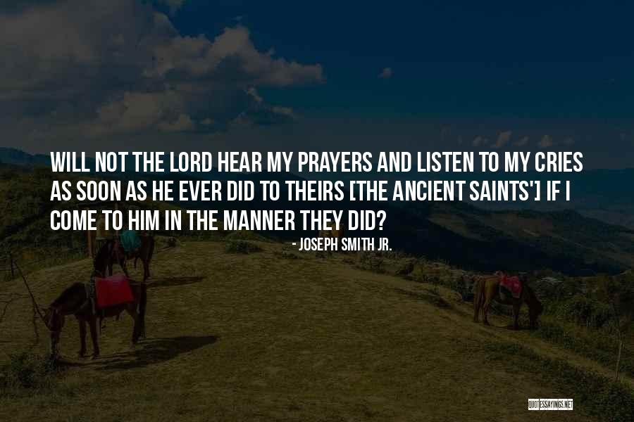 Prayer Saints Quotes By Joseph Smith Jr. Prayer Saints Quotes By Joseph Smith Jr.