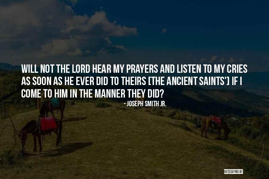 Prayer Saints Quotes By Joseph Smith Jr.