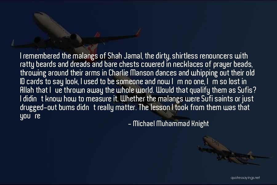 Prayer Saints Quotes By Michael Muhammad Knight Prayer Saints Quotes By Michael Muhammad Knight