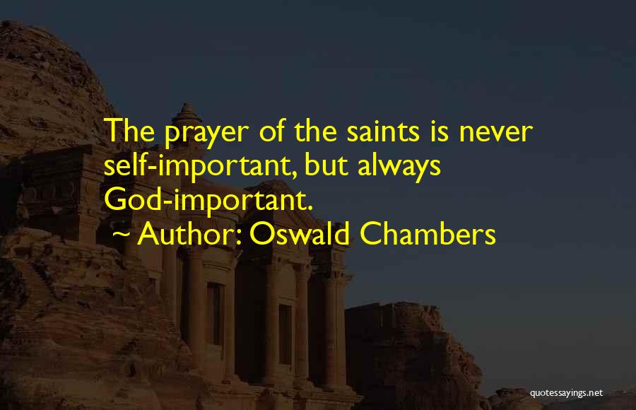 Prayer Saints Quotes By Oswald Chambers
