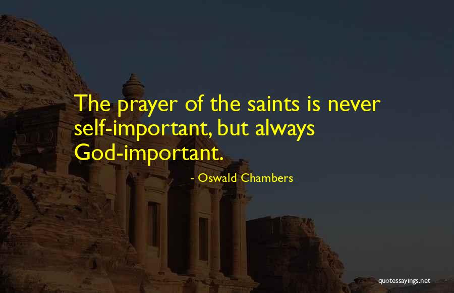 Prayer Saints Quotes By Oswald Chambers