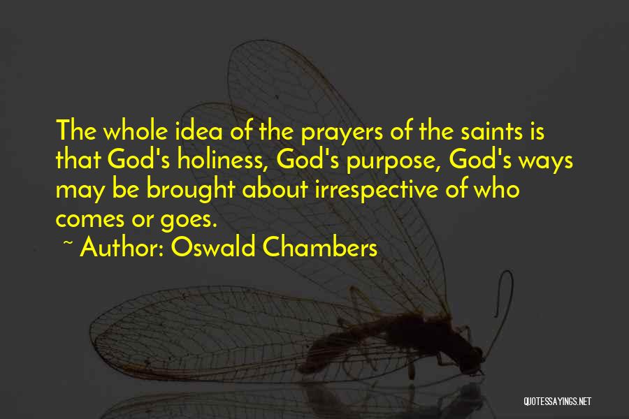 Prayer Saints Quotes By Oswald Chambers